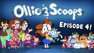 Ollie & Scoops Episode 4