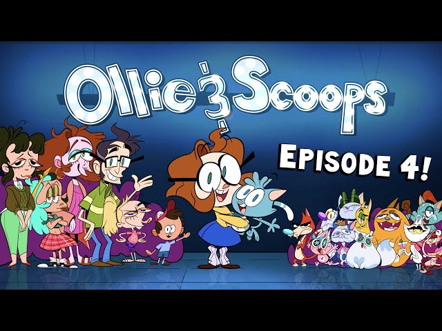 Ollie & Scoops Episode 4
