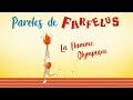 La Flamme Olympique. (l'Hymne des enfants ) Paroles de Farfelus (Officiel Clip)