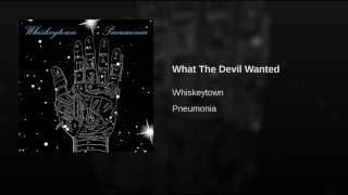 What the Devil Wanted Music Video