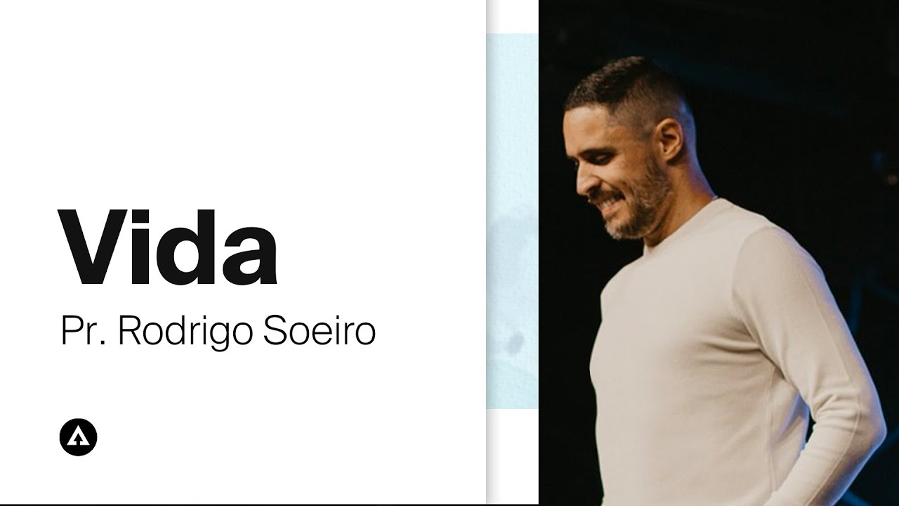 Vida | Pr. Rodrigo Soeiro