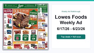Lowes Foods Weekly Ad (6/17/26 - 6/23/26) Top Deals