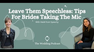 Guides for Brides - The Wedding Podcast | Leave Them Speechless: Tips For Brides Taking The Mic