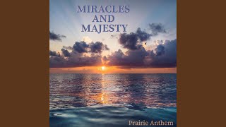 Miracles And Majesty Music Video