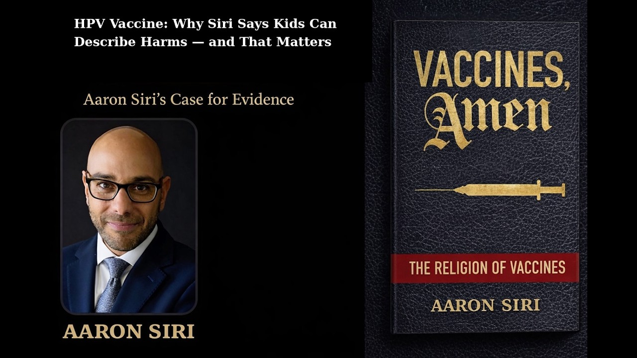 HPV Vaccine: Why Siri Says Kids Can Describe Harms — and That Matters