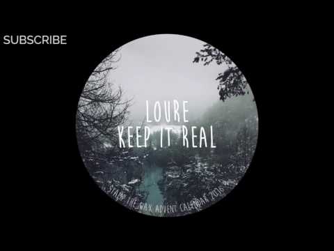 Loure - Keep It Real