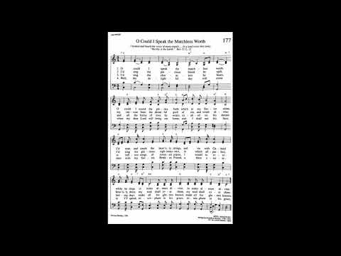177. O Could I Speak the Matchless Worth, Trinity Hymnal