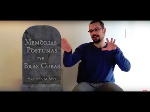 Memórias Póstumas de Brás Cubas - Machado de Assis
