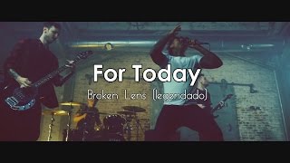 For Today - Broken Lens (Vídeo Oficial Legendado)