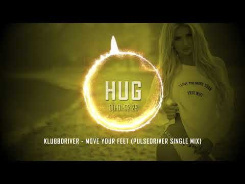 Klubbdriver - Move Your Feet (Pulsedriver Single Mix)