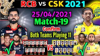 IPL 2021 Match-19 | Chennai vs Bangalore Match Playing 11 | CSK vs RCB Match Playing 11 | RCB v CSK