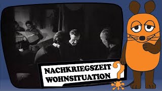 Nachkriegszeit - damalige Wohnsituation Nachkriegszeit - damalige Wohnsituation