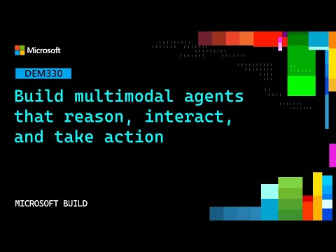 Video Thumbnail: Build multimodal agents that reason interact and take action | DEM330
