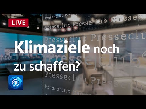 ARD-Presseclub: Klimaziele - Großer Wurf oder große Illusion?