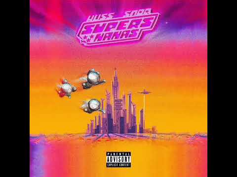Yeah Huss! – SUPER NANA (ft. Snor)