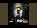 Dear Brother