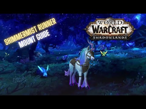 Quick and EASY Mount to get in SHADOWLANDS | Shimmermist Runner Mount Guide | WoW Shadowlands