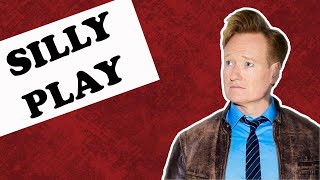Playing Silly with Conan O'Brien