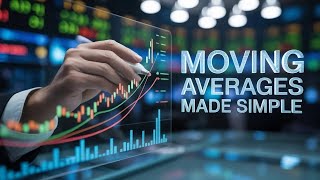Moving Averages Made Simple and Profitable
