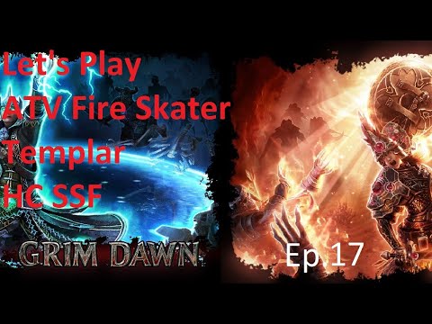 Let's Play Grim Dawn: ATV Skater Templar 17