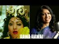 Hawa Hawai Mr India Kavita Krishnamurthy Shree Devi