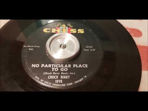 Chuck Berry - No Particular Place To Go - 1964 Rock N Roll - CHESS 1898