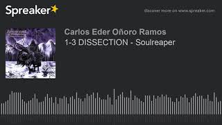 1-3 DISSECTION - Soulreaper