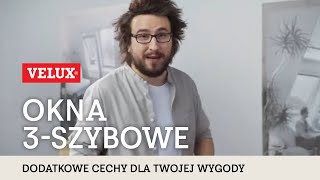 Nowe innowacyjne okna VELUX z pakietem 3-szybowym