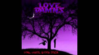 Love Damns - I Remember (Instrumental) (Love, Chaos, Blood Stain EP)