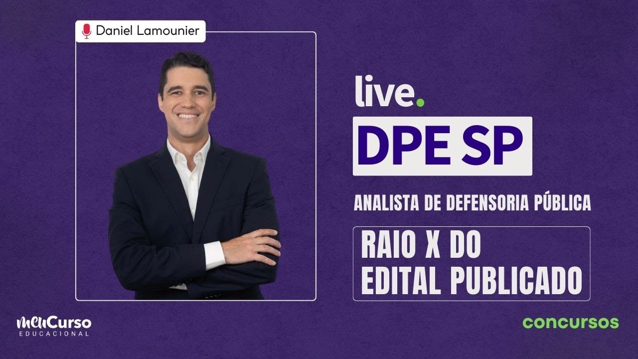 Raio X - Edital DPE-SP (Analista de defensoria pública) com o Prof. Daniel Lamounier