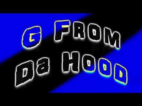 GAG'z | G FROM DA HOOD {Official Song}