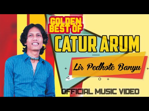 CATUR ARUM - Lir Pedhote Banyu ( Official Music Video )