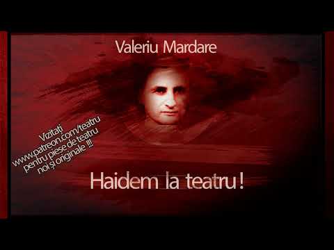 Haidem la teatru! - Valeriu Mardare #teatruradiofonic #teatruonline #teatruaudio #teatruvechi