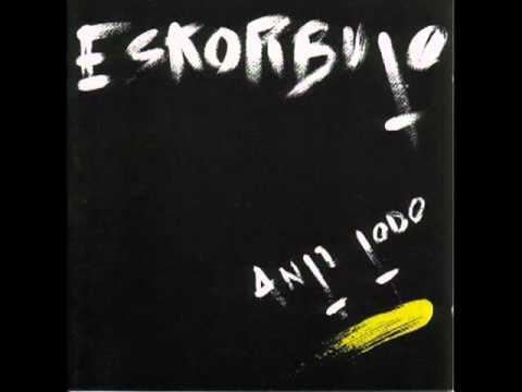 Eskorbuto - Anti todo (Anti todo 1986)