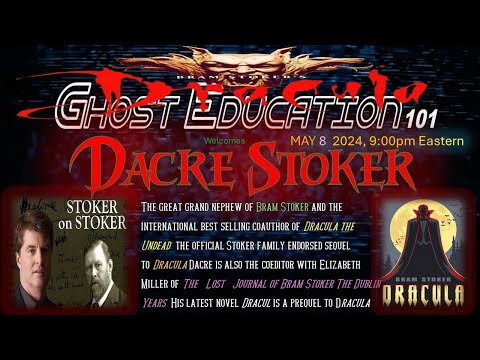 Ghost Education 101: Exploring Bram Stoker's Legacy with Dacre Stoker