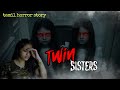 Twin Sisters Tamil Horror Story