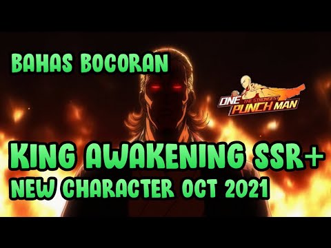 🔥🔥 Fix New Update Leak Character SSR+ King Awakening - ONE PUNCH MAN THE STRONGEST