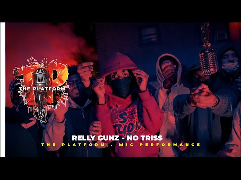 Relly Gunz - No Triss . The Platform Mic Performance EPISODE #70 @RellyGunzz