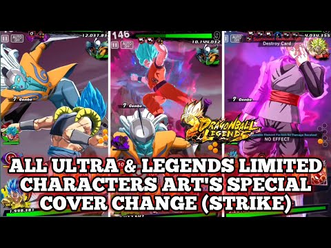 ALL ULTRA & LEGENDS LIMITED CHARACTERS ART'S SPECIAL COVER CHANGE (STRIKE) !!🔥[DRAGON BALL LEGENDS]