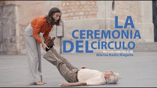 LA CEREMONIA DEL CÍRCULO | TEASER TRAILER | YAQ DISTRIBUCION | CORTOMETRAJE | SHORTFILM