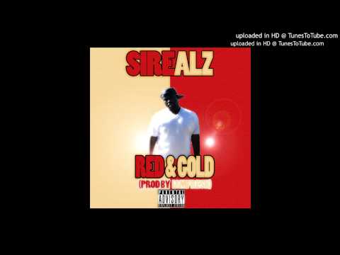Sirealz - Red & Gold (Prod. By IamFresh)