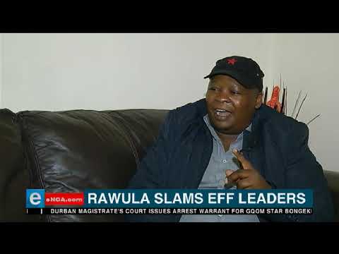 Rawula slams EFF leaders