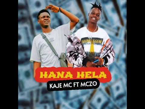 Kaje double killer Ft Mczo morfan - Hana hela | SINGELI | MUSIC | CHANKYSUPPLY.COM