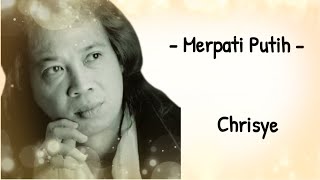 CHRISYE - MERPATI PUTIH  (LIRIK LAGU)