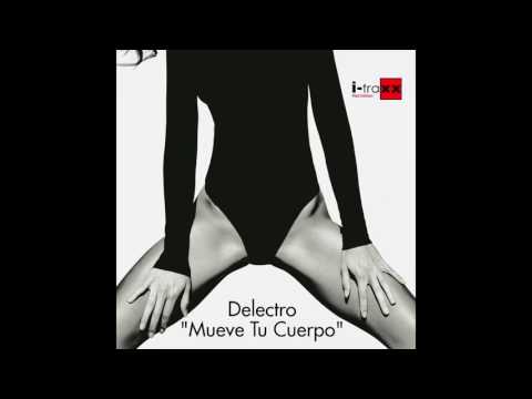 Delectro - Mueve tu Cuerpo (Raul Parra Remix)