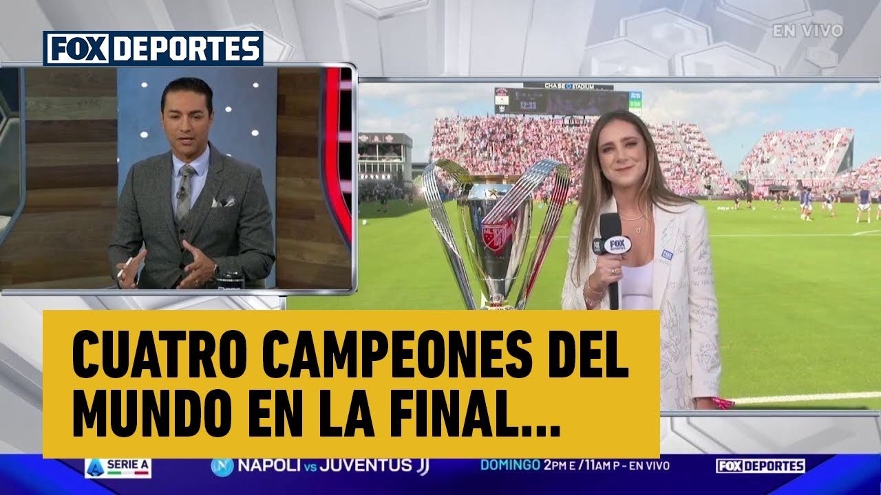 🔥🏆 CUATRO CAMPEONES DEL MUNDO EN LA FINAL… Chase Stadium para traernos los detalles | MLS Cup