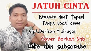 Download lagu KARAOKE DUET JATUH CINTA TANPA VOCAL CEWEK tapsel madina#laguviral mp3