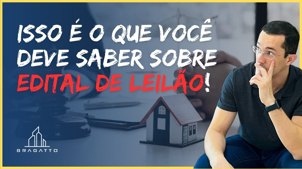 Como Analisar um EDITAL de LEILÃO IMOBILIÁRIO?