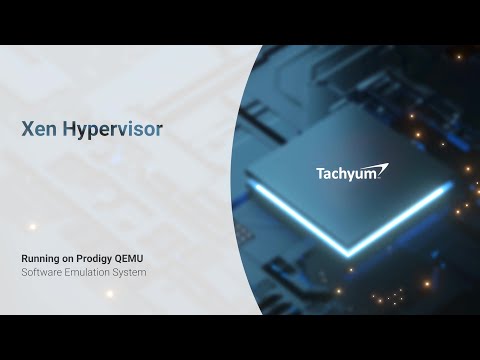 Tachyum Demonstrates Support for Xen Hypervisor