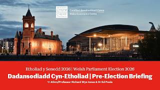 Senedd Election 2026: Pre-Election Briefing